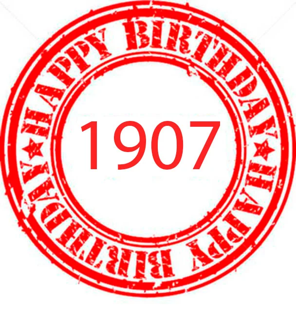 Happy Birthday 1907