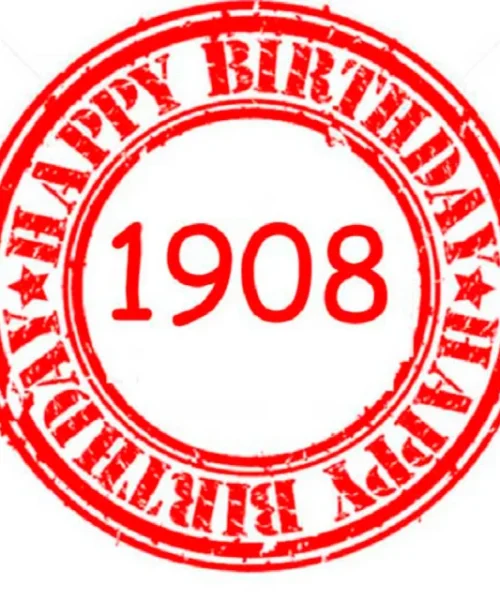 Happy Birthday 1908