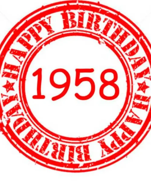 Happy Birthday 1958